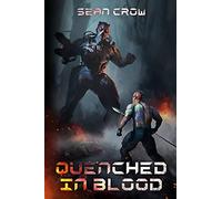 Quenched In Blood: A Valhalla Steel Novel
