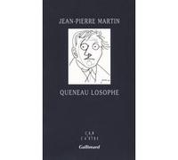 Queneau losophe - Jean-Pierre Martin - Gallimard - broché - Essai