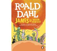Quentin Blake Roald Dahl Ebi Naumann James und der Riesenpfirsich (Poche)
