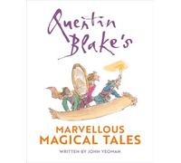 Quentin Blake's Magical Tales