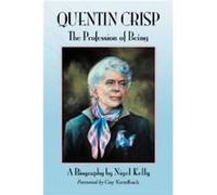 Quentin Crisp by Nigel Kelly Nigel Kelly (Auteur)