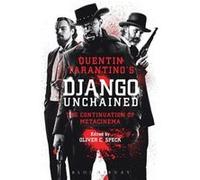 Quentin Tarantino'S Django Unchained (Paperback) Oliver C Speck, (Auteur)