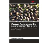 Quercus ilex: a potential natural remedy for ulcers