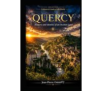 QUERCY: Memory and Identity of an Occitan Land