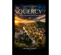 QUERCY: Memory and Identity of an Occitan Land