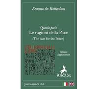 Querela pacis. Le ragioni della pace. Ediz. italiana e inglese