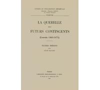 Querelle des Futurs Contingents, Louvain 1465-1475 (la)