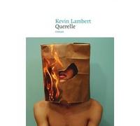 Querelle Kevin Lambert (Auteur)