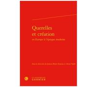 Querelles Et Création En Europe À L'époque Moderne