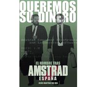 Queremos su dinero: El hombre tras Amstrad España