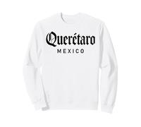 Querétaro Mexico Ciudad Santiago Bernal San Juan Del Río Sweatshirt