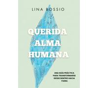 Querida Alma Humana