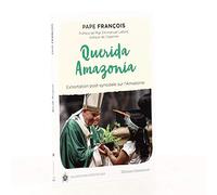 Querida Amazonia - Exhortation post-synodale sur l'Amazonie