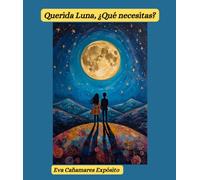 Querida Luna, ¿Qué necesitas?