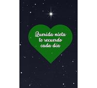 Querida nieta te recuerdo cada día: Diario para honrar y acompañar el duelo
