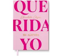 Querida Yo. Mi Agenda / Dear Me. My Day Book