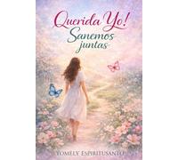 QUERIDA YO! SANEMOS JUNTAS