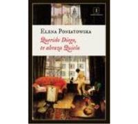 Querido Diego, Te Abraza Quiela - Elena Poniatowska Elena Poniatowska (Auteur)