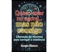"Quero estar no agora... mas não consigo": Liberação de recursos para navegar a existência
