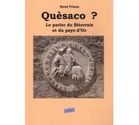 Quèsaco ? Le parler du Biterrois et du pays d'Oc