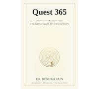 QUEST 365 : The Eternal Quest for Self-Discovery: The Eternal Quest for Self-Discovery