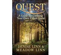 Quest: A Guide for Creating Your Own Vision Quest