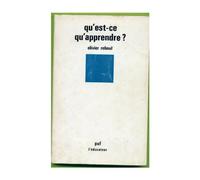 Qu'est-ce qu'apprendre ?: Pour une philosophie de l'enseignement