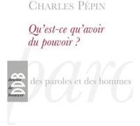Qu'est-ce qu'avoir du pouvoir ?
