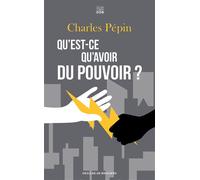 Qu'est-ce qu'avoir du pouvoir ? - Charles Pépin - Les Carnets DDB - Poche - Essai