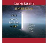 Qu'est-ce Que ça Fait Inspirer de Nouvelles perspectives sur l'expérience de Mourir [Import]