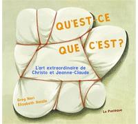Qu'est-ce que c'est? L'art extraordinaire de Christo et Jeanne-Claude - Greg Neri - La Pasteque Eds De - cartonné - Document jeunesse