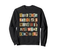 Qu'est-ce Que C'est même Une Demande de rançon ? Texte de Collage Sweatshirt