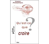 Qu'est-Ce Que Croire ?