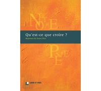 Qu'est-ce-que croire ? réponses du Notre Père : une proposition des Eglises protestantes de Suisse - P. Buhler - Labor Et Fides - broché - Essai