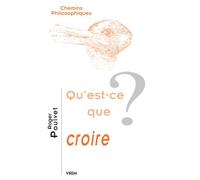 Qu'est-ce que croire? - Roger Pouivet - Vrin - broché - Essai