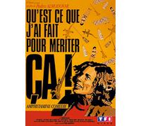 Qu'est-Ce Que J'ai Fait Pour Mériter Ça ?
