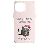 Qu'est-ce Que Je Vais recevoir pour Noël ? Je deviens Gros, Chat drôle Coque pour iPhone 16 Pro Max