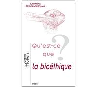 Qu'est-ce que la bioéthique?