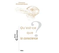 Qu'est-ce que la conscience?