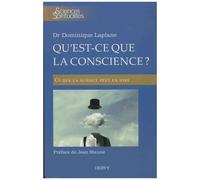 Qu'est-Ce Que La Conscience ? - Ce Que La Science Peut Dire
