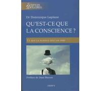 Qu'est-ce que la conscience ? - Ce que la science peut en dire - Dominique Laplane - Dervy-Livres - broché - Essai