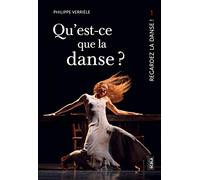 Qu'est ce que la danse ?: Qu'est-ce qu'une oeuvre dansée ?
