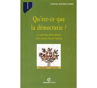 Qu'est-ce que la démocratie ?: La généalogie philosophique d'une grande aventure humaine