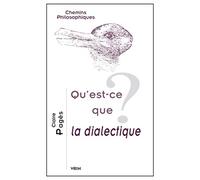 Qu'est-ce que la dialectique?