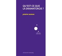 Qu'est-Ce Que La Dramaturgie ?