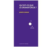 Qu'est-Ce Que La Dramaturgie ?
