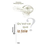 Qu'est-ce que la folie? - Steeves Demazeux - Vrin - broché - Essai