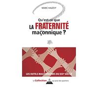 Qu'est-ce que la Fraternité maçonnique ?