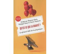 Qu'est-Ce Que La Gravité ? - Le Grand Défi De La Physique