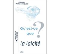 Qu'est-ce que la laïcité? - Catherine Kintzler - Vrin - broché - Etude
